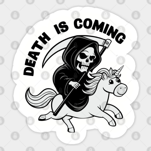 Grim Reaper Riding Unicorn Death Is Coming Sarcasm Sticker by Anticorporati