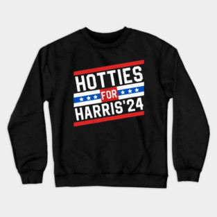 Hotties For Kamala Harris Crewneck Sweatshirt