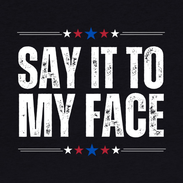 Kamala Harris Say It To My Face by The WYLD Tribe