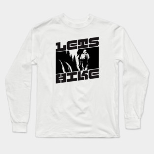Let's Hike, High Contrast Black and White Design Long Sleeve T-Shirt