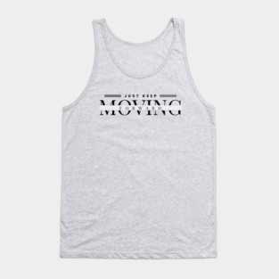 Keep Moving Forward - Fitness Motivation Tank Top