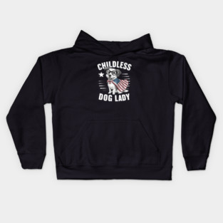 Childless dog lady Kids Hoodie