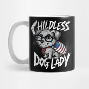 Childless Dog lady Mug