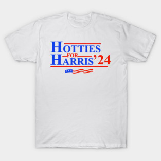 Hotties For Harris T-Shirt