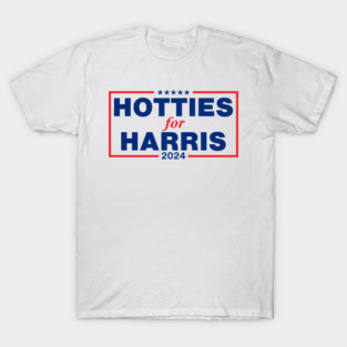 Hotties For Harris T-Shirt