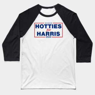 Hotties For Harris Baseball T-Shirt