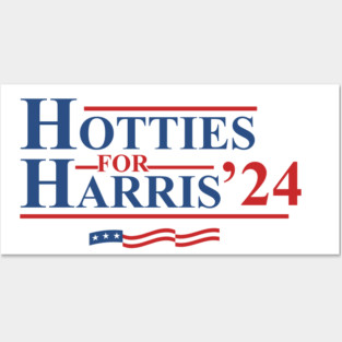 Hotties For Harris Posters and Art