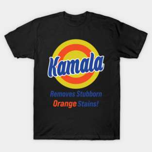 Kamala Harris 2024 Removes Stubborn Orange Stains T-Shirt