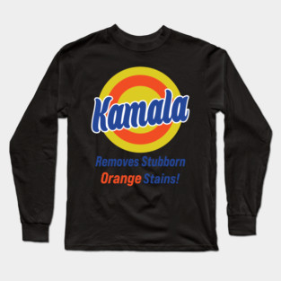Kamala Harris 2024 Removes Stubborn Orange Stains Long Sleeve T-Shirt