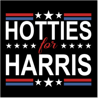 Hotties For Harris 24 Posters and Art