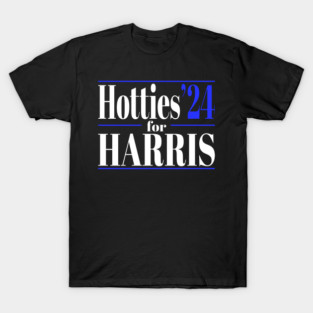 Hotties For Harris T-Shirt