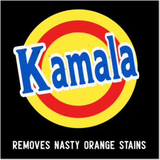Kamala-Removes-Nasty-Orange-Stains Posters and Art