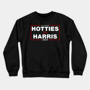 Hotties-for-Harris-2024 Crewneck Sweatshirt