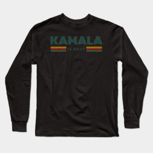 Kamala-Harris-Kamala-Is-Brat Long Sleeve T-Shirt