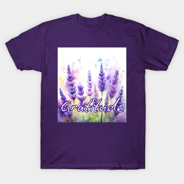 Gratitude Lavender Flowers T-Shirt by DonWillisJrArt