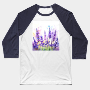 Gratitude Lavender Flowers Baseball T-Shirt