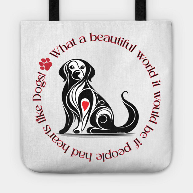 Dogs make the world better Tote by DickinsonDesign