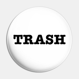 TRASH Pin