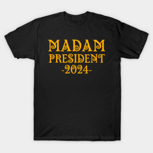 Madam-President-2024 T-Shirt
