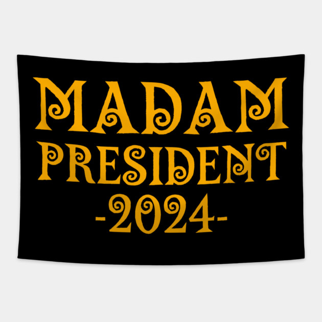 Madam-President-2024 Tapestry by BlackMeme94