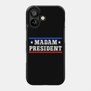 Madam President Phone Case