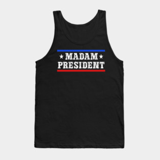 Madam President Tank Top