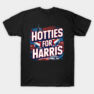 Hotties for harris T-Shirt