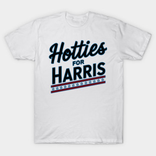 Hotties for harris T-Shirt