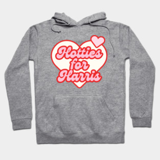 Hotties for Harris Hoodie