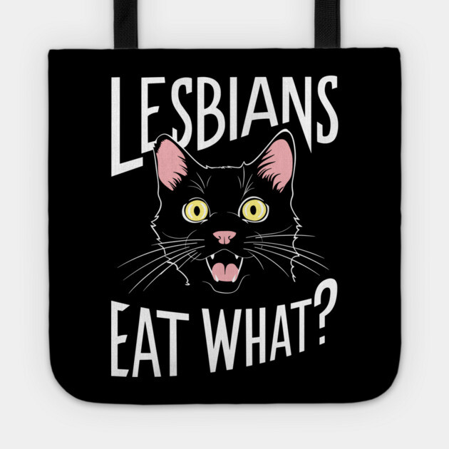 Lesbians Eat What? LGBTQ Lesbian Humor Tote by Anticorporati