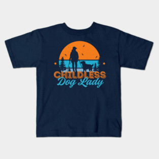 Childless Dog Lady Kids T-Shirt