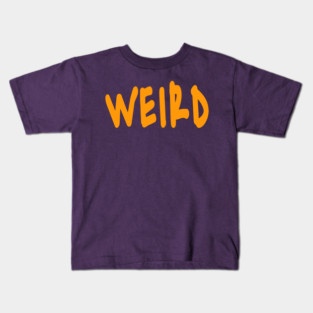 WEIRD - Orange (tRump) - Front Kids T-Shirt
