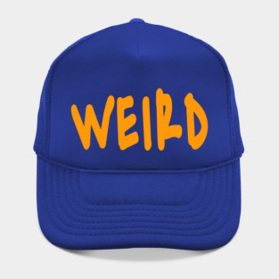 WEIRD - Orange (tRump) - Front Hat