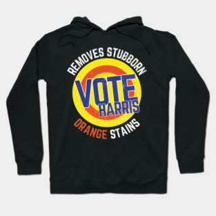 Kamala Harris 2024 Removes Stubborn Orange Stains Hoodie
