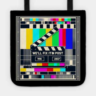 We’ll Fix It In Post Tote