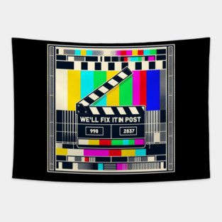 We’ll Fix It In Post Tapestry