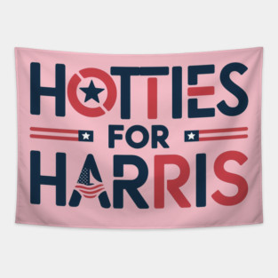 HOTTIES FOR HARRIS 2024 - KAMALA 2024 Tapestry