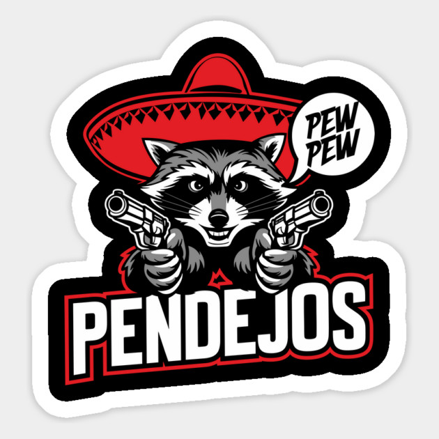 Pew Pew Pendejos Mexican Rude Raccoon Magnet by Anticorporati
