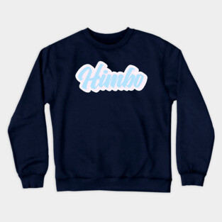 Trans Himbo Crewneck Sweatshirt