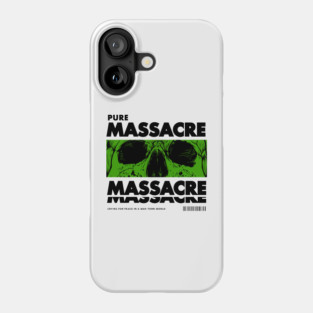 PURE MASSACRE Phone Case