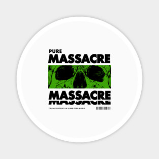 PURE MASSACRE Magnet