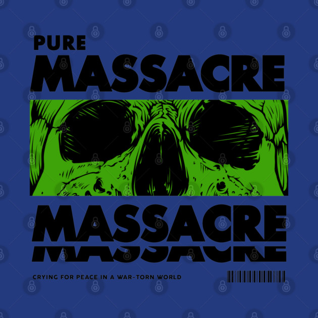 PURE MASSACRE by artslaves