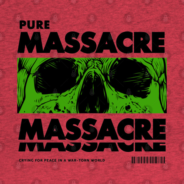 PURE MASSACRE by artslaves