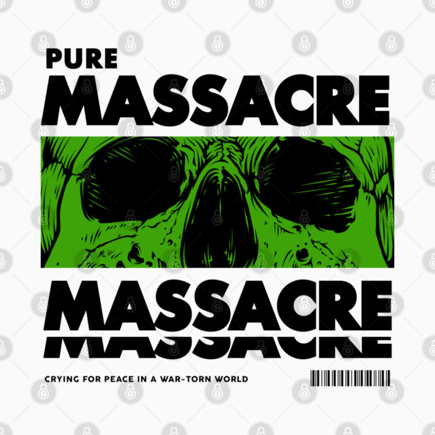PURE MASSACRE by artslaves