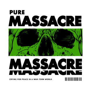 PURE MASSACRE T-Shirt