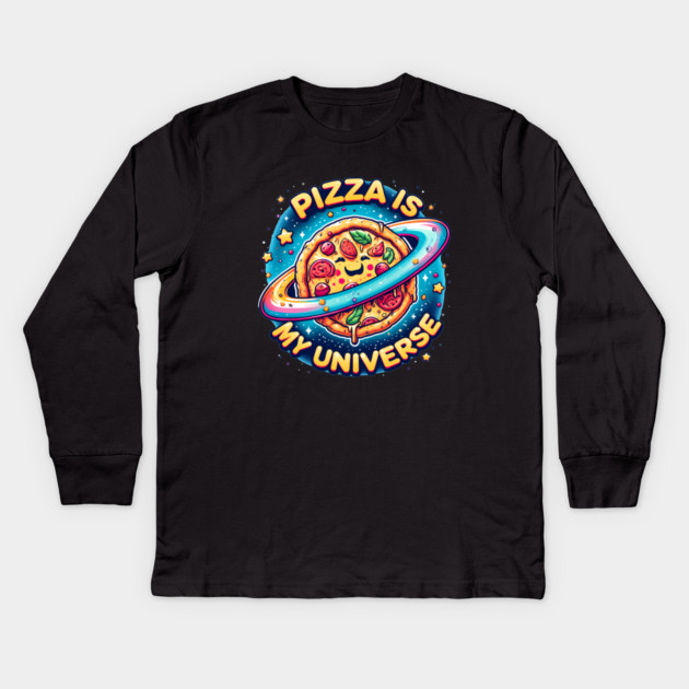 Pizza is my Universe, Funny Pizza Lover Kids Long Sleeve T-Shirt by logiamerch