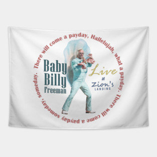 Baby Billy Freeman Live at Zion's Landing / There'll Come a Payday Song Tapestry