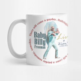 Baby Billy Freeman Live at Zion's Landing / There'll Come a Payday Song Mug
