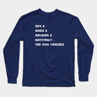 The 1990 NYY Long Sleeve T-Shirt