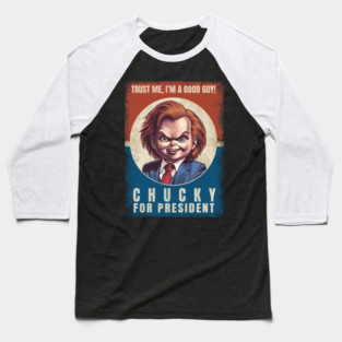 Chucky For President Baseball T-Shirt